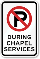 No Parking During Chapel Services Sign