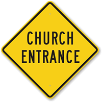 CHURCH ENTRANCE Sign
