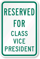 Reserved For Class Vice President Sign