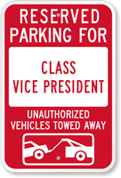 Reserved Parking For Class Vice President Sign