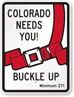 Colorado Buckle Up Seat Belt Safety Sign