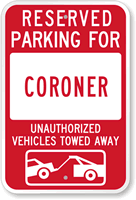 Reserved Parking For Coroner Sign
