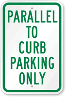 Parallel To Curb Parking Only Sign
