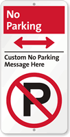 Custom No Parking Sign with Bidirectional Arrow
