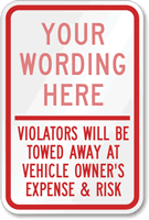 [Custom text] Violators Will be Towed Sign