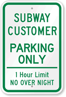 Subway Customer Parking Only Sign