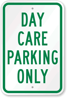 DAY CARE PARKING ONLY Sign