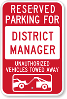 Reserved Parking For District Manager Sign