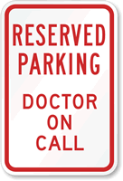 Reserved Parking, Doctor on Call Sign