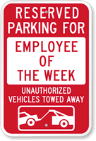 Reserved Parking For Employee Of The Week Sign