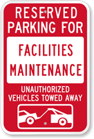 Reserved Parking For Facilities Maintenance Sign