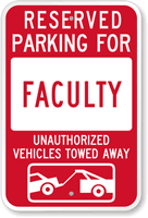 Reserved Parking For Faculty Sign