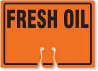 FRESH OIL Cone Top Warning Sign