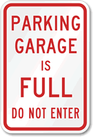 Parking Garage Full, Do Not Enter Sign