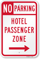 Hotel Passenger Zone - No Parking Sign