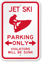 Jet Ski Parking Violators Will Be Sunk Sign