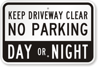 Keep Driveway Clear No Parking Sign