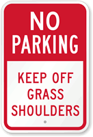 No Parking Keep Off Grass Shoulders Sign