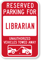 Reserved Parking For Librarian Sign
