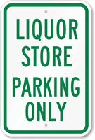 LIQUOR STORE PARKING ONLY Sign