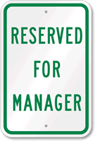 RESERVED FOR MANAGER Sign