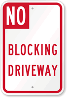 NO BLOCKING DRIVEWAY Sign