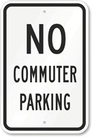 NO COMMUTER PARKING Sign