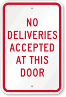 No Deliveries Accepted At This Door Sign