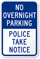 No Overnight Parking, Police Take Notice Sign