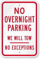 No Overnight Parking, We Will Tow Sign
