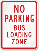 No Parking Bus Loading Zone Sign