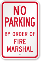No Parking By Order Of Fire Marshal Sign