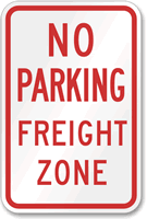 NO PARKING FREIGHT ZONE Sign