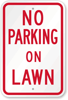 NO PARKING ON LAWN Sign