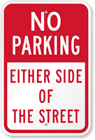 No parking Either Side Of The Street Sign