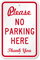 Please No Parking Here Thank You Sign