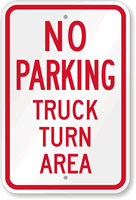 No Parking - Truck Turn Area Sign