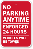 No Parking Anytime Vehicles Towed Sign