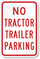 No Tractor Trailer Parking Sign