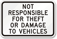 Not Responsible For Theft Or Damage Vehicles Sign