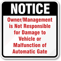 Notice Not Responsible Automatic Gate Sign