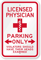 Licensed Physician Parking Only Sign