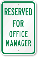 Reserved For Office Manager Sign