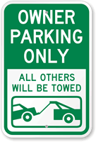 Owner Parking Only All Others Towed Sign
