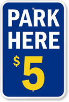 Park Here - Parking Sign