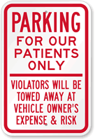 Parking For Our Patients Only Sign