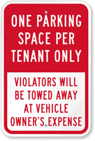 One Parking Space Per Tenant Only Sign