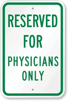 Reserved For Physicians Only Sign