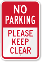 No Parking - Please Keep Clear Sign