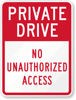 Private Drive No Unauthorized Access Sign